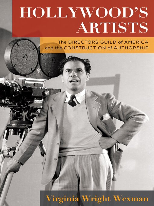 Title details for Hollywood's Artists by Virginia Wright Wexman - Available